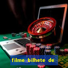 filme bilhete de loteria dublado download